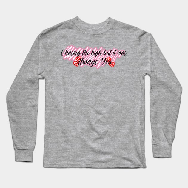 Always You Long Sleeve T-Shirt by Narrie